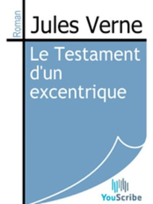 cover image of Le Testament d'un excentrique